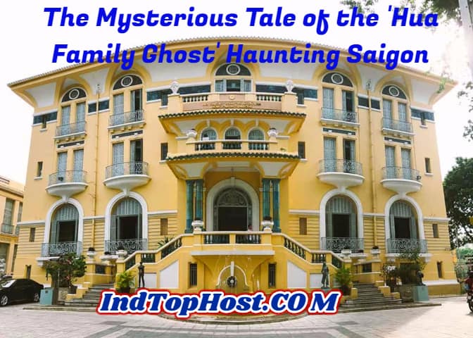 The Mysterious Tale of the 'Hua Family Ghost' Haunting Saigon